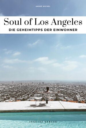 SOUL OF LOS ANGELES - DIE GEHEIMTIPPS DER EINWOHNER