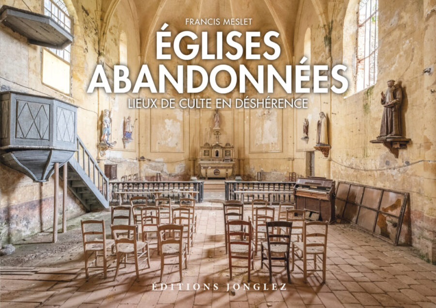 Abandoned Churches 2020 FR_Jonglez photo books