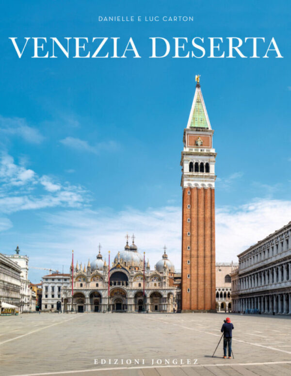 Venice Deserted 2020 IT Jonglez photo books