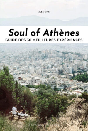 Soul of Athens travel guide Jonglez FR 2021