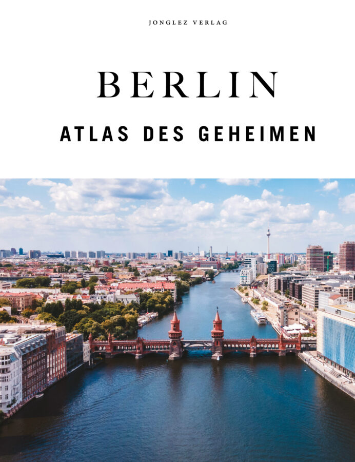 Couv Atlas Secret Berlin_ALL_RVB BERLIN - ATLAS DES GEHEIMEN – Bild 1