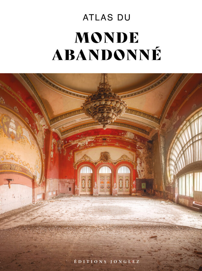 Couv_monde abandonné_FR_RVB ATLAS DU MONDE ABANDONNÉ – Image 1